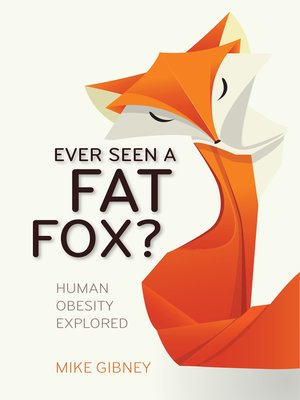 cover image of Ever Seen a Fat Fox?